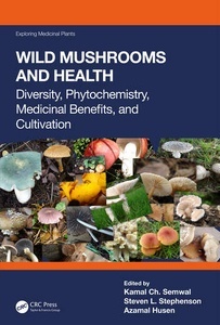 Wild Mushrooms and Health "Diversity, Phytochemistry, Medicinal Benefits, and Cultivation"