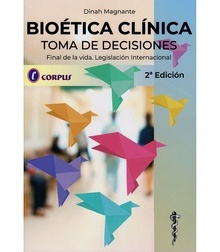 Bioética Clínica Toma de Decisiones