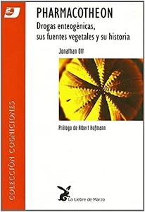 Pharmacotheon "Drogas Enteogénicas Sus Fuentes Vegetales y Su Historia"