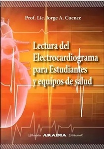 Lectura del Electrocardiograma para Estudiantes y Equipos de Salud