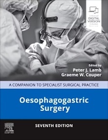 Oesophagogastric Surgery "A Companion to Specialist Surgical Practice"