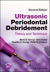Ultrasonic Periodontal Debridement "Theory and Technique"