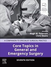 Core Topics in General & Emergency Surgery "A Companion to Specialist Surgical Practice"
