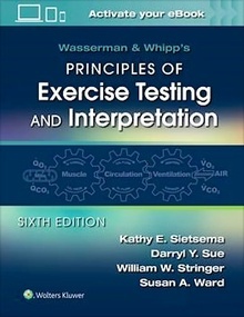 Wasserman and Whipp's Principles of Exercise Testing and Interpretation