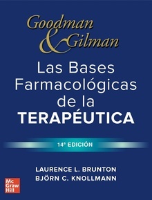 GOODMAN y GILMAN Las Bases Farmacológicas de la Terapéutica