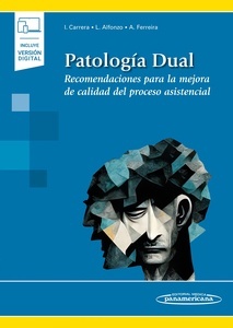 Patología Dual "Recomendaciones para la mejora de calidad del proceso asistencial"
