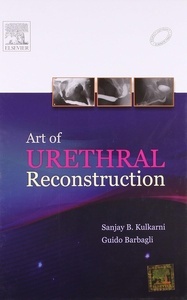 Art Of Urethral Reconstruction (DESCATALOGADO)