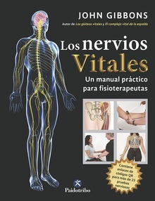 Los Nervios Vitales "Un manual Práctico para Fisioterapeutas"