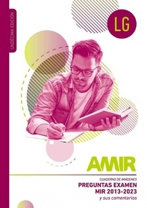 Libro Gordo AMIR. Preguntas Examen MIR 2013-2023 + Cuadernillo de Imágenes