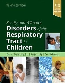 Kendig and Wilmott s Disorders of the Respiratory Tract in Children