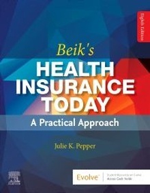 Beik's Health Insurance Today "A Practical Approach"
