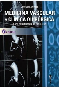 Medicina Vascular y Clínica Quirúrgica para Estudiantes de Medicina