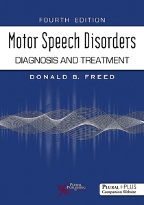 Motor Speech Disorders "Diagnosis and Treatment"