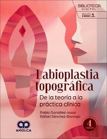Labioplastia Topográfica "De la Teoría la Práctica Clínica"