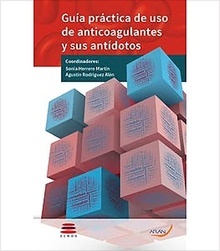 Guía Práctica de Uso de Anticoagulantes y sus Antídotos