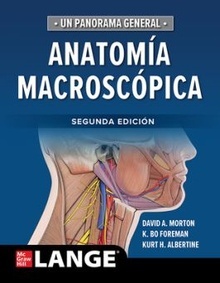 Anatomía Macroscópica "Un Panorama General"