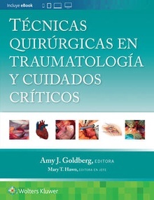 Técnicas Quirúrgicas en Traumatología y Cuidados Críticos