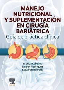 Manejo Nutricional y Suplementación en Cirugía Bariátrica "Guía de Práctica Clínica"
