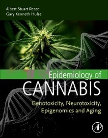Epidemiology of Cannabis "Genotoxicity, Neurotoxicity, Epigenomics and Aging"