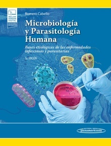 Microbiología y Parasitología Humana "Bases Etiológicas de las Enfermedades Infecciosas y Parasitarias"