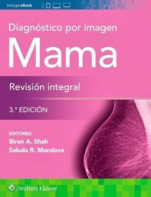 Diagnóstico por Imagen. Mama "Revisión Integral"
