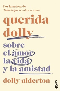 Querida Dolly "Sobre el Amor, la Vida y la Amistad"