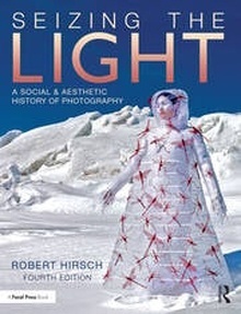 Seizing the Light "A Social & Aesthetic History of Photography"