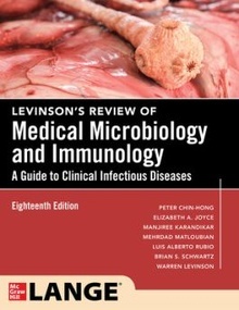Levinson's Review of Medical Microbiology and Immunology "A Guide to Clinical Infectious Disease"