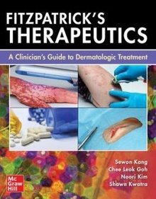 Fitzpatrick's Therapeutics "A Clinician's Guide to Dermatologic Treatment"