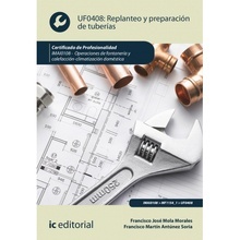 Replanteo y Preparación de Tuberías "Imai0108 Operaciones de Fontanería y Calefacción-Climatización Doméstica"