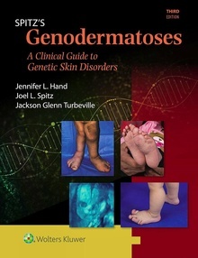 Spitz's Genodermatoses "A Full Color Clinical Guide To Genetic Skin Disorders"