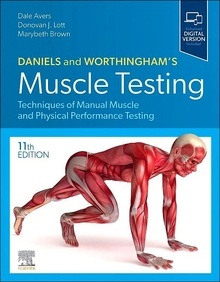 Daniels And Worthingham's Muscle Testing "Techniques Of Manual Muscle And Physical Performance Testing"