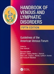 Handbook of Venous and Lymphatic Disorders "Guidelines of the American Venous Forum"