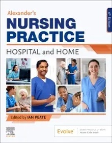 Alexander's Nursing Practice "Hospital and Home"