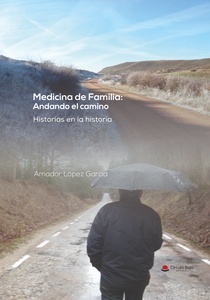 Medicina de Familia: Andando el camino "Historias en la Historia"