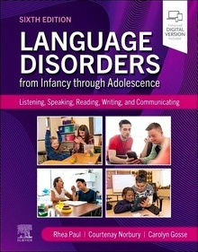 Language Disorders from Infancy Through Adolescence "Listening, Speaking, Reading, Writing, and Communicating"