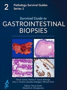 Survival Guide Gastrointestinal Biopsies "Pathology Survival Guides Series 1, Vol. 2"