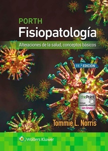 PORTH Fisiopatología "Alteraciones de la Salud, Conceptos Básicos"