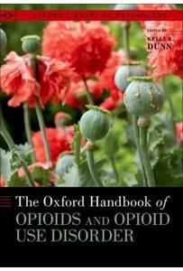 The Oxford Handbook Of Opioids And Opioid Use Disorder