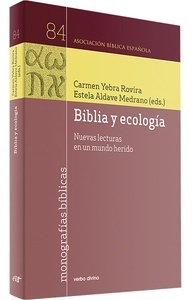 Biblia y Ecología "Nuevas Lecturas en un Mundo Herido"