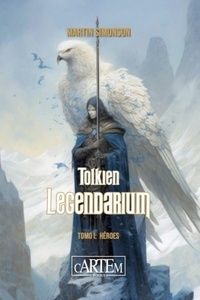 Tolkien Legendarium Tomo I "Héroes"