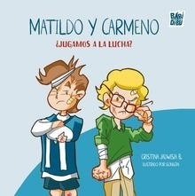 Matildo y Carmeno "¿Jugamos a la lucha?"