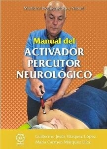 Manual del Activador Percutor Neurológico