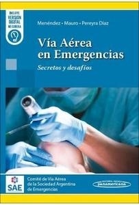 Vía Aérea en Emergencias "Secretos y Desafíos"