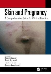 Skin And Pregnancy "A Comprehensive Guide For Clinical Practice"