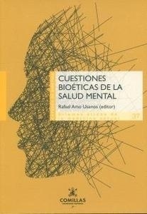 CUESTIONES BIOéTICAS DE LA SALUD MENTAL