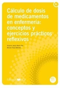 CáLCULO DE DOSIS DE MEDICAMENTOS EN ENFERMERíA CONCEPTOS Y Ejercicios Prácticos Reflexivos